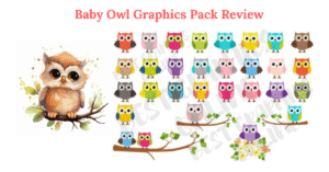 Baby Owl Graphics Pack Review