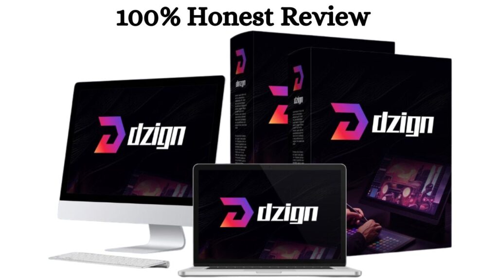 Dzign Review