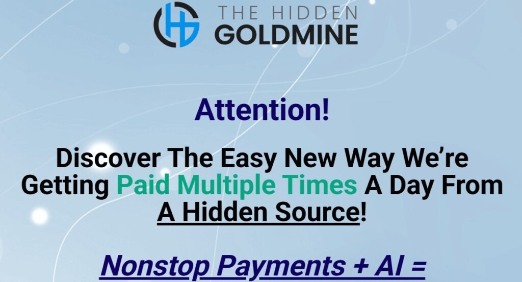 The Hidden Goldmine features